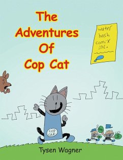 The Adventures of Cop Cat (eBook, ePUB) - Wagner, Tysen