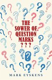 The Sower of Question Marks ??? (eBook, ePUB)