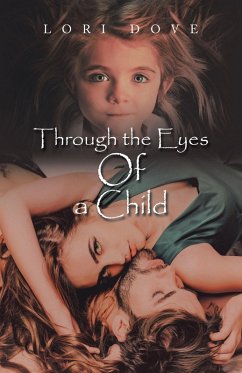 Through the Eyes of a Child (eBook, ePUB) - Dove, Lori