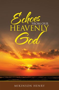 Echoes from Our Heavenly God (eBook, ePUB) Cover Echoes from Our Heavenly God (eBook, ePUB)