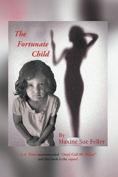 The Fortunate Child (eBook, ePUB) - Feller, Maxine Sue