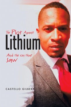 The Plot Against Lithium (eBook, ePUB) - Gilbert, Castello