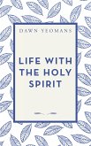 Life with the Holy Spirit (eBook, ePUB) Life with the Holy Spirit (eBook, ePUB)