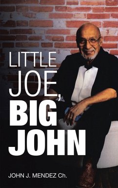 Little Joe, Big John (eBook, ePUB) - Mendez Ch., John J.