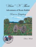 "Hare" 'n There Adventures of Rosie Rabbit (eBook, ePUB)