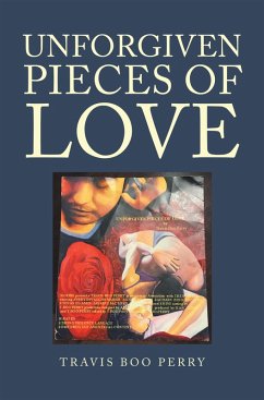 Cover Unforgiven Pieces of Love (eBook, ePUB)