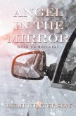 Angel in the Mirror: Road to Recovery (eBook, ePUB)