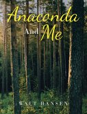 Anaconda And Me (eBook, ePUB)