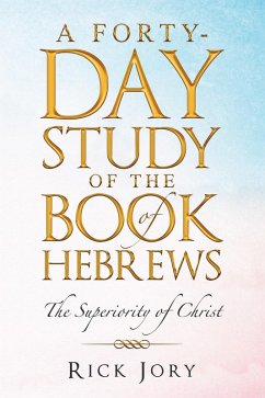 Cover A Forty-Day Study of the Book of Hebrews (eBook, ePUB)