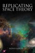 Replicating Space Theory (eBook, ePUB) - Bild 1