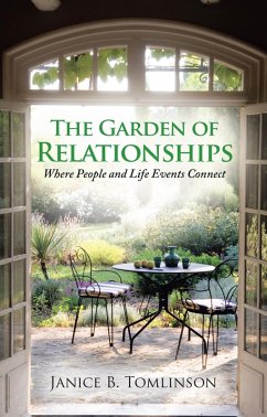 The Garden of Relationships (eBook, ePUB) - Tomlinson, Janice B.