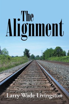 The Alignment (eBook, ePUB) - Livingston, Larry Wade