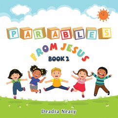 Parables from Jesus Book 2 (eBook, ePUB) - Neary, Deadra