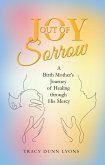 Joy out of Sorrow (eBook, ePUB)