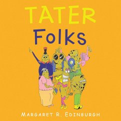 Tater Folks (eBook, ePUB) - Edinburgh, Margaret R.