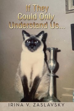 If They Could Only Understand Us... (eBook, ePUB) - Zaslavsky, Irina V.