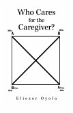 Who Cares for the Caregiver? (eBook, ePUB)