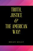 Truth, Justice & the American Way! (eBook, ePUB)