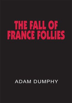 The Fall of France Follies (eBook, ePUB)