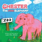 Chester, the Pink Elephant (eBook, ePUB)