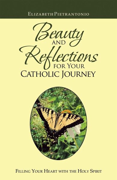Beauty and Reflections for Your Catholic Journey (eBook, ePUB) Beauty and Reflections for Your Catholic Journey (eBook, ePUB)