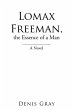 Lomax Freeman, the Essence of a Man... - Bild 1