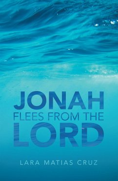 Jonah Flees from the Lord (eBook, ePUB) - Cruz, Lara Matias