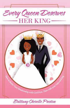 Cover Every Queen Deserves Her King (eBook, ePUB)