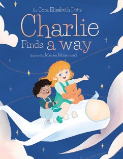 Charlie Finds a Way (eBook, ePUB) - Deitz, Cora Elizabeth