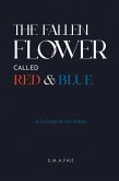 The Fallen Flower Called Red & Blue (eBook, ePUB)