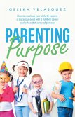 Parenting Purpose (eBook, ePUB)