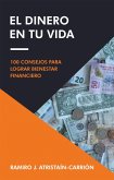 El Dinero En Tu Vida (eBook, ePUB) El Dinero En Tu Vida (eBook, ePUB)