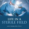 Life in a Sterile Field (eBook, ePUB) - Bild 1
