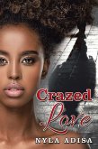 Crazed Love (eBook, ePUB) Crazed Love (eBook, ePUB)
