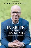 In Spite of the Headwinds (eBook, ePUB)