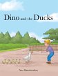 Dino and the Ducks (eBook, ePUB) - Bild 1