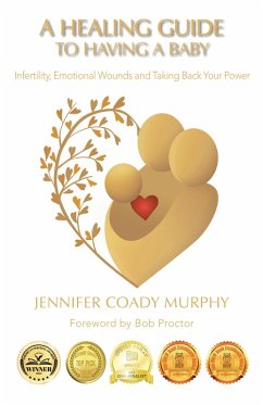 A Healing Guide to Having a Baby (eBook, ePUB) - Murphy, Jennifer Coady