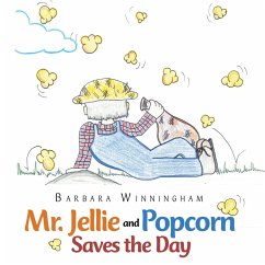 Mr. Jellie and Popcorn Saves the Day (eBook, ePUB)