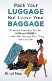 Pack Your Luggage but Leave Your Baggage (eBook, ePUB)