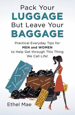 Pack Your Luggage but Leave Your Baggage (eBook, ePUB) - Mae, Ethel
