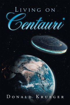 Living on Centauri (eBook, ePUB) - Krueger, Donald