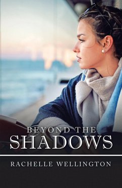 Beyond the Shadows (eBook, ePUB) - Wellington, Rachelle