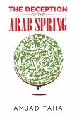 The Deception of the Arab Spring (eBook, ePUB)