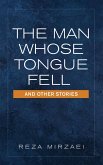 The Man Whose Tongue Fell and Other Stories (eBook, ePUB)