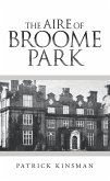 The Aire of Broome Park (eBook, ePUB)