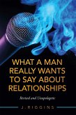 What a Man Really Wants to Say About Relationships (eBook, ePUB)
