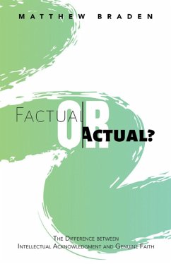 Factual or Actual? (eBook, ePUB) - Braden, Matthew