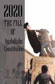 2020 the Fall of Ayatollahs Constitution (eBook, ePUB)