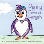 Penny the Peculiar Penguin (eBook, ePUB)