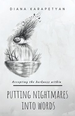 Putting Nightmares into Words (eBook, ePUB) - Karapetyan, Diana